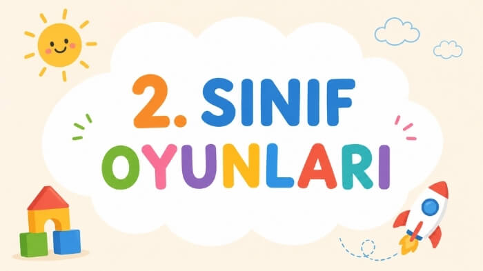 2. Sınıf Oyunları Oyna - 7-8 Yaş için Eğlenceli Oyunlar