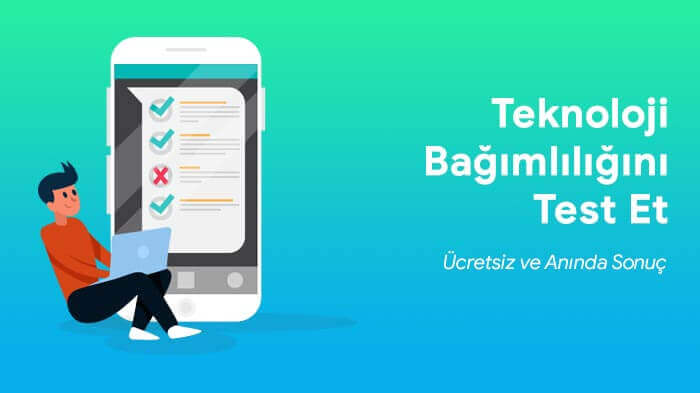 Teknoloji Bağımlılığı Testi