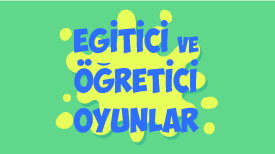 eğitsel ve eğitici oyunlar